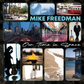 Mike Freedman - Our Time in Space