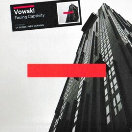 VOWSKI - Facing Captivity