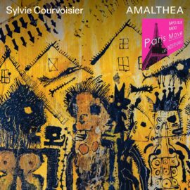 Sylvie Courvoisier – Amalthea