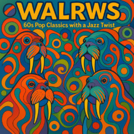 WALRWS - 60s Pop Classics with a Jazz Twist