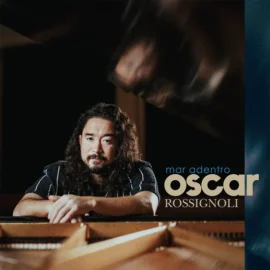 Oscar Rossignoli – Mar Adentro